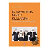 İş Hayatında Mizah Kullanımı
