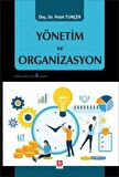 Yönetim ve Organizasyon / Polat Tunçer