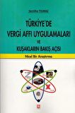 Türkiye'de Vergi Affı Uygulamaları ve Kuşakların Bakış Açısı