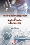 Theoretical Investigations and Applied Studies in Engineering