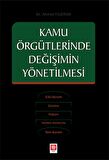 Kamu Örgütlerinde Değişimin Yönetilmesi