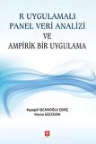 R Uygulamalı Panel Veri Analizi ve Ampirik Bir Uygulama