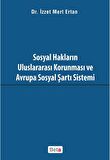 Sosyal Hakların Uluslararası Korunması ve Avrupa Sosyal Şartı Sistemi