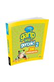 Garip Ama Gerçek! 2 - 300 Müthiş Gerçek