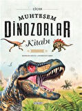 Muhteşem Dinozorlar Kitabı / Kolektif