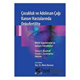 Çocukluk ve Adolesan Çağı Kanser Hastalarında Onkofertilite