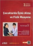 Çocuklarda Öykü Alma ve Fizik Muayene