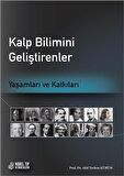 Kalp Bilimi Geliştirenler: Yaşamlar ve Katkılar