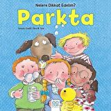 Nelere dikkat Edelim? - Parkta