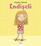 Duyguları Anlamak - Endişeli