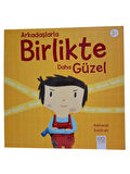 Arkadaşlarla Birlikte Daha Güzel