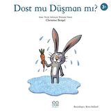 Dost mu Düşman mı?