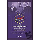 AB'nin Kıbrıs Sorununa Bakışı ve Türkiye AB İlişkileri