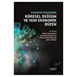 Pandemi Ekseninde Küresel Değişim ve Yeni Ekonomik Düzen
