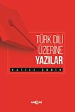 Türk Dili Üzerine Yazılar