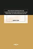 Neologısche Wortbıldung Der Türkıschen Sprachreformer Im Urteil Der Traditionellen Sprachwissenschaften / Şerife Özer