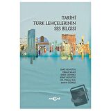 Tarihi Türk Lehçelerinin Ses Bilgisi