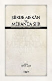 Şiirde Mekan Mekanda Şiir / Veysel Şahin