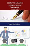 Etkili Tez ve Rapor Yazım ve Sunum Teknikleri Pratik El Kitabı
