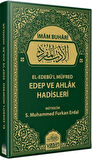 El Edebül Müfred Edep Ve Ahlak Hadisleri / İmam-ı Buhari