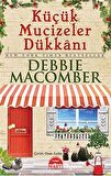 Küçük Mucizeler Dükkanı (Cep Boy) / Debbie Macomber