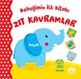 Bebeğimin İlk Kitabı Zıt Kavramlar