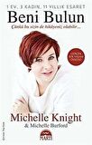 Beni Bulun & 1 Ev, 3 Kadın, 11 Yıllık Esaret / Michelle Knight