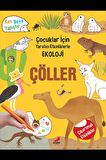 Çöller - Çocuklar İçin Yaratıcı Etkinliklerle Ekoloji