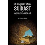 Hz. Muhammed'e Yapılan Suikast ve Öldürme Teşebbüsleri