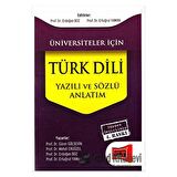 Üniversiteler İçin Türk Dili Yazılı ve Sözlü Anlatım