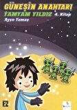 Güneşin Anahtarı 4. Kitap / Yamyam Yıldız / Ayşe Yamaç