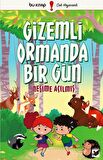 Gizemli Ormanda Bir Gün / Nesime Açılmış