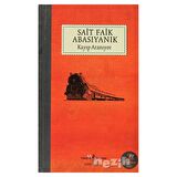 KAYIP ARANIYOR-SAİT FAİK ABASIYANIK