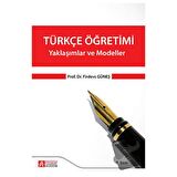 Türkçe Öğretimi - Yaklaşımlar ve Modeller
