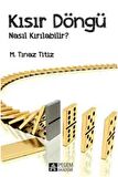 Kısır Döngü Nasıl Kırılabilir?