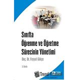 Sınıfta Öğrenme ve Öğretme Sürecinin Yönetimi