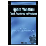 Eğitim Yönetimi: Teori, Araştırma ve Uygulama