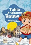 Tahta Arabanın Rotası