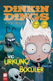 Dinkins Dings ve Ürkünç Böcüler