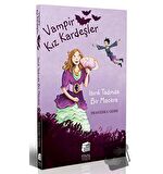 Vampir Kız Kardeşler - Isırık Tadında Bir Macera