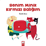 Benim Minik Kırmızı Balığım