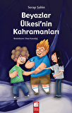 Beyazlar Ülkesinin Kahramanları