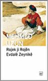 Rojek ji Rojen Evdale Zeynike - Mehmed Uzun - İthaki Yayınları