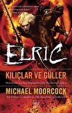 Kılıçlar ve Güller - Elric