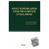Aracı Kurumlarda Denetim Komitesi Uygulaması