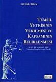 Temsil Yetkisinin Verilmesi ve Kapsamının Belirlenmesi