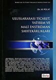 Uluslararası Ticaret, Yatırım ve Mali Enstrüman Sahtekarlıkları