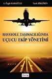 Uçucu Ekip Yönetimi