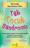 Tek Çocuk Sendromu