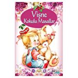 Vişne Kokulu Masallar